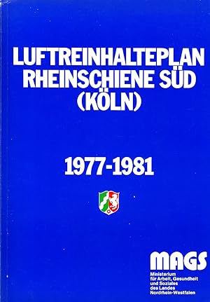 Bild des Verkufers fr Luftreinhalteplan Rheinschiene Sd (Kln) 1977-1981. zum Verkauf von Buchversand Joachim Neumann