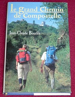 Bild des Verkufers fr LE GRAND CHEMIN DE COMPOSTELLE zum Verkauf von LE BOUQUINISTE