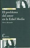 El problema del amor en la Edad Media