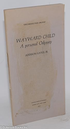 Wayward child; a personal odyssey [uncorrected proof]