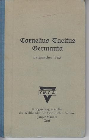 Imagen del vendedor de Cornelius Tacitus Germania Kriegsgefangenenhilfe des Weltbundes der Christlichen Vereine Junger Mnner a la venta por Allguer Online Antiquariat