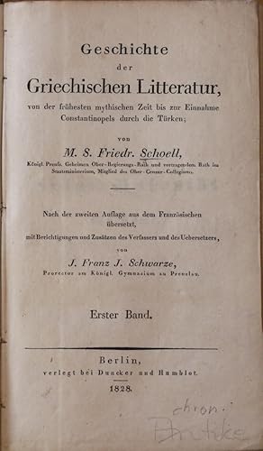 Geschichte der Griechischen Litteratur, von der frühesten mythischen Zeit bis zur Einnahme Consta...