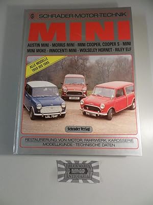 Mini : Austin Mini - Morris Mini - Mini Cooper - Cooper S - Mini - Mini Moke - Innocent Mini - Wo...