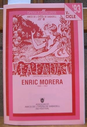 Opera a Catalunya Vè Cicle '93. LA FADA Opera en un acte Enric Morera (1865 - 1942)