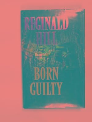 Imagen del vendedor de Born guilty a la venta por Cotswold Internet Books