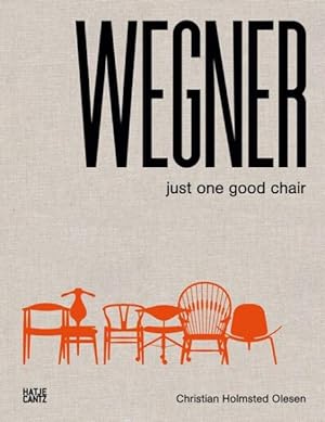 Bild des Verkufers fr Hans J. Wegner : Just One Good Chair zum Verkauf von GreatBookPrices