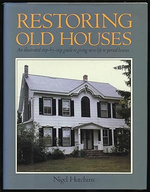 Bild des Verkufers fr Restoring Old Houses zum Verkauf von Between the Covers-Rare Books, Inc. ABAA