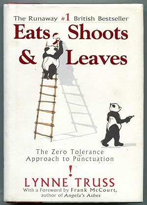 Imagen del vendedor de Eats, Shoots & Leaves: The Zero Tolerance Approach to Punctuation a la venta por Between the Covers-Rare Books, Inc. ABAA