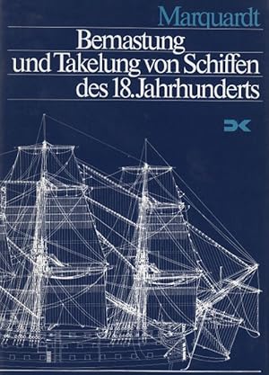 Bild des Verkufers fr Bemastung und Takelung von Schiffen des 18.Jahunderts. Mit 1020 Zeichnungen des Autors. zum Verkauf von Centralantikvariatet