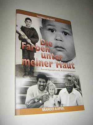 Bild des Verkufers fr Die Farben unter meiner Haut. Autobiographische Aufzeichnungen zum Verkauf von Versandantiquariat Rainer Kocherscheidt