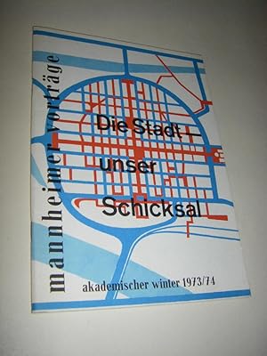 Die Stadt - unser Schicksal