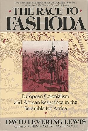 Seller image for The Race To Fashoda: European Colonialism and African Resistance in the Scramble for Africa for sale by The Book Junction