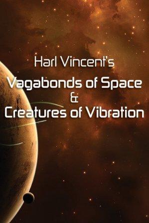 Seller image for VAGABONDS OF SPACE & CREATURES OF VIBRATION for sale by Fantastic Literature Limited