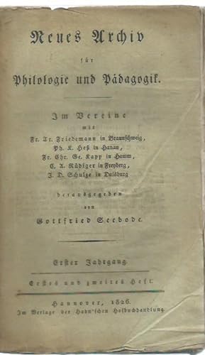 Neues Archiv für Philologie und Pädagogik. Jahrgang 1, erstes und zweites Heft, 1826. Aus dem Inh...