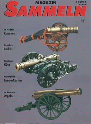 Seller image for Sammeln. Jahrgang 5, Nr. 5, Mai 1988. Das Magazin fr Sammler und Kunstliebhaber. Kanonen, Radio, Hte, Zauberksten, Orgeln. for sale by Antiquariat Carl Wegner