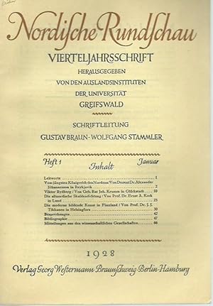 Bild des Verkufers fr Nordische Rundschau. Heft 1, Januar 1928. Vierteljahrsschrift. Herausgegeben von den Auslandsinstituten der Universitt Greifswald. Inhalt: Alexander Johannesson - Vom jngsten Knigreich des Nordens / Joh: Krumm: Viktor Rydberg / Ernst A. Kock: Die altnordische Skaldendichtung / J. J. Tikkanen: Die moderne bildende Kunst in Finnland / Besprechungen / Bibliographie / Mitteilungen aus den wissenschaftlichen Gesellschaften. zum Verkauf von Antiquariat Carl Wegner