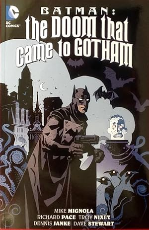 BATMAN : The DOOM THAT CAME to GOTHAM (signed tpb. 1st. w/ signed & numbered original drawing)