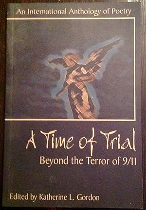 A Time of Trial: Beyond the Terror of 9/11