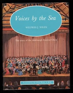 Imagen del vendedor de Voices by the Sea. The Story of the Aldeburgh Festival Choir. a la venta por CHILTON BOOKS