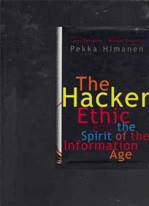 Seller image for The Hacker Ethic: And the Spirit of the Information Age for sale by Berry Books