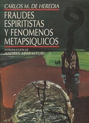 FRAUDES ESPIRITUALES Y FENOMENOS METAPSIQUICOS.