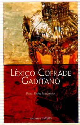 Imagen del vendedor de LXICO COFRADE GADITANO a la venta por Librera Raimundo