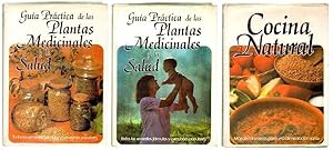 GUIA PRACTICA DE LAS PLANTAS MEDICINALES Y LA SALUD - COCINA NATURAL. 3 TOMOS.