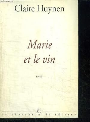 Bild des Verkufers fr MARIE ET LE VIN zum Verkauf von Le-Livre