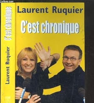 Bild des Verkufers fr C'EST CHRONIQUE zum Verkauf von Le-Livre