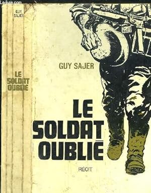 Bild des Verkufers fr LE SOLDAT OUBLIE zum Verkauf von Le-Livre