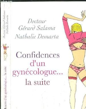 Bild des Verkufers fr CONFIDENCES D'UN GYNECOLOGUE. LA SUITE zum Verkauf von Le-Livre