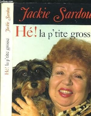 Seller image for HE ! LA P'TITE GROSSE for sale by Le-Livre