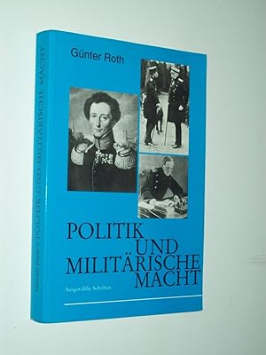 Seller image for Politik und militrische Macht: Ausgewhlte Schriften for sale by Rodney Rogers