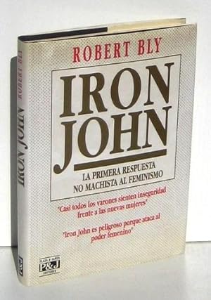 Seller image for IRON JOHN (Juan de Hierro). La primera respuesta no machista al feminismo for sale by Ducable Libros