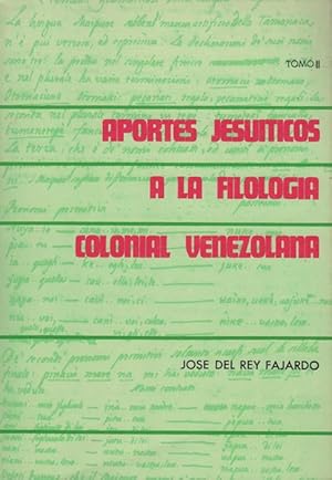 Aportes jesuiticos a la filologia colonial Venezolana. [Two Volumes]