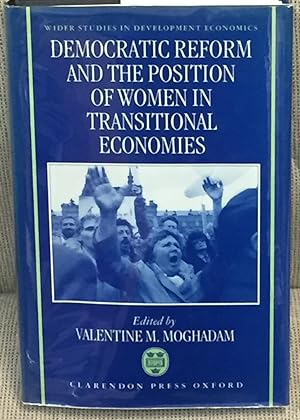 Bild des Verkufers fr Democratic Reform and the Position of Women in Transitional Economies zum Verkauf von My Book Heaven