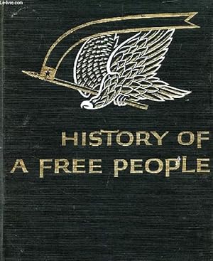 Image du vendeur pour HISTORY OF A FREE PEOPLE mis en vente par Le-Livre
