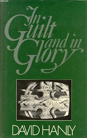 Bild des Verkufers fr IN GUILT AND IN GLORY zum Verkauf von Le-Livre