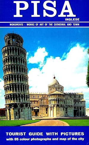Pisa : Monuments Works Of Art Of The Cathedral And Town : English Edition :