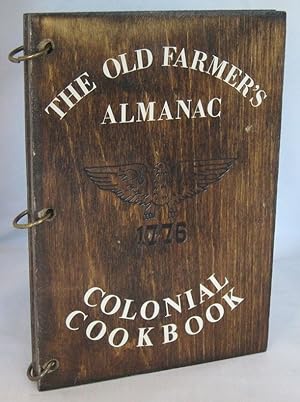 Seller image for The Old Farmer's Almanac Colonial Cookbook for sale by The Book Lair, ABAA
