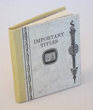 Seller image for Important Titles for sale by The Book Lair, ABAA