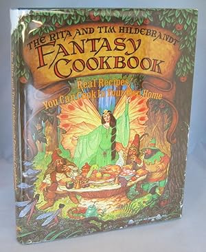 Imagen del vendedor de The Rita and Tim Hildebrandt Fantasy Cookbook: Real Recipes You Can Cook in Your Own Home a la venta por The Book Lair, ABAA