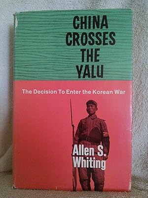 Bild des Verkufers fr China Crosses the Yalu: The Decision to Enter the Korean War zum Verkauf von Prairie Creek Books LLC.