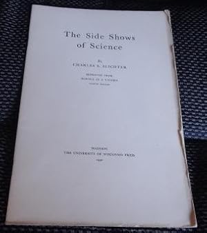 Seller image for The Side Show of Science: reprinted from Science in A Tavern. Being pages 137 to 156. for sale by The Bookstall