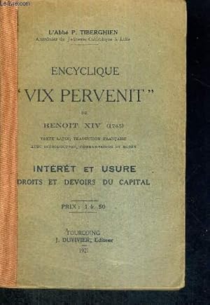 Seller image for ENCYCLIQUE VIX PERVENIT DE BENOIT XIV - 1745 - INTERET ET USURE - DROITS ET DEVOIRS DU CAPITAL for sale by Le-Livre