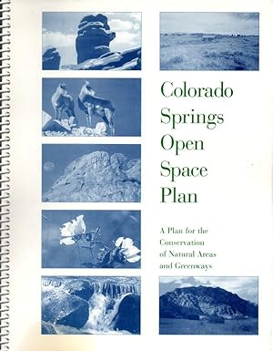 Imagen del vendedor de Colorado Springs Open Space Plan: a Plan for the Conservation of Natural Areas and Greenways a la venta por Clausen Books, RMABA