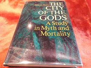 Seller image for The City of the Gods - A Study in Myth and Mortality for sale by Veronica's Books