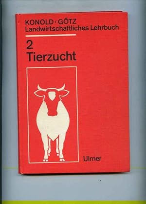 Landwirtschaftsliches Lehrbuch in 4 Bänden. Hier nur Band 2 Tierzucht. 4. neubearbeitete Auflage ...