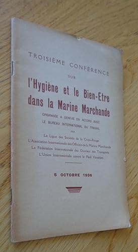 Troisième conférence sur l'Hygiène et le Bien-Être dans la Marine Marchande, organisée à Genève e...