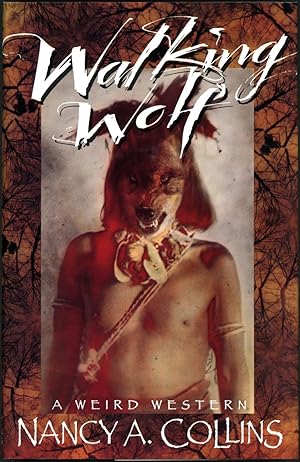 WALKING WOLF: A WEIRD WESTERN